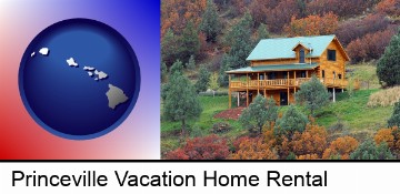 a mountainside vacation home in Princeville, HI